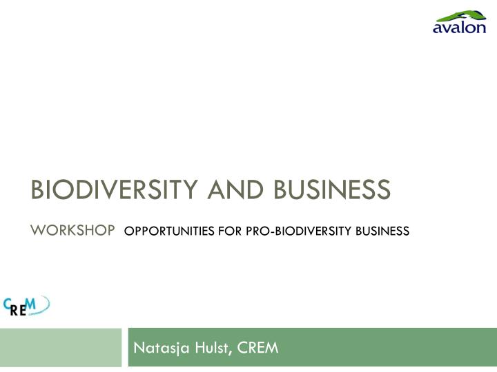biodiversity and business workshop opportunities for pro biodiversity business