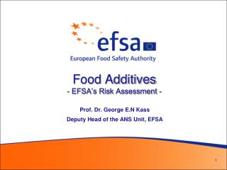 Food Additives - EFSA’s Risk Assessment -