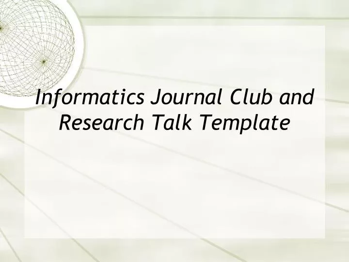 informatics journal club and research talk template