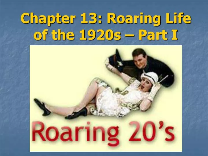 chapter 13 roaring life of the 1920s part i