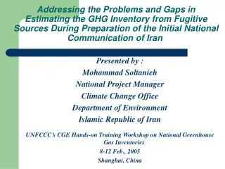 Addressing the Problems and Gaps in Estimating the GHG Inventory from Fugitive Sources During Preparation of the Initial