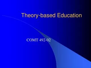 Theory-based Education