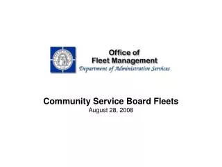 Community Service Board Fleets August 28, 2008