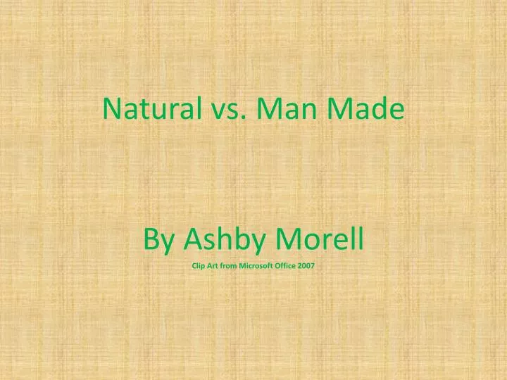 natural vs man made
