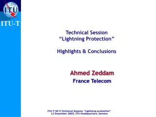 Technical Session “Lightning Protection” Highlights &amp; Conclusions