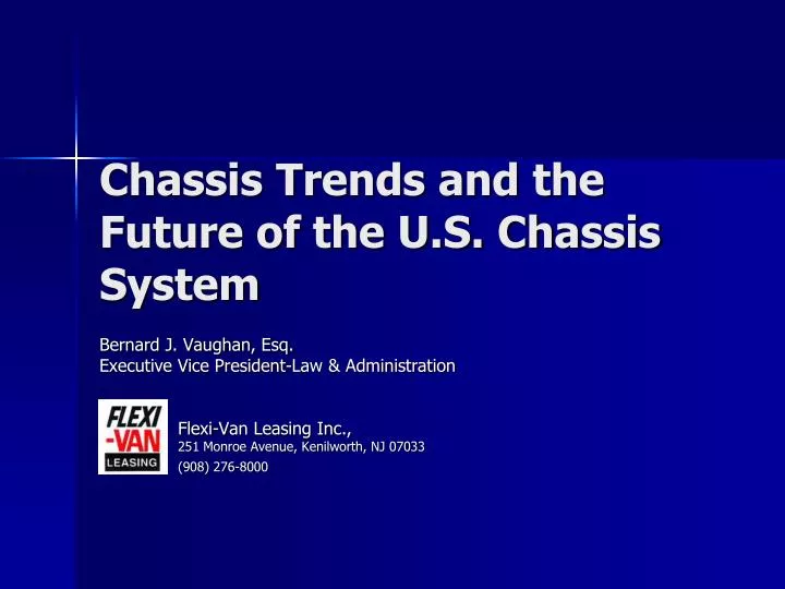 chassis trends and the future of the u s chassis system