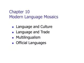 Chapter 10 Modern Language Mosaics