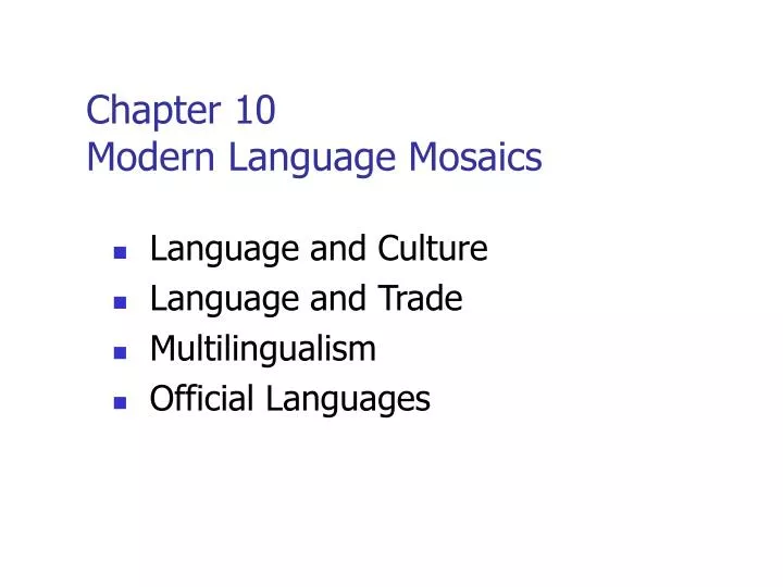 chapter 10 modern language mosaics