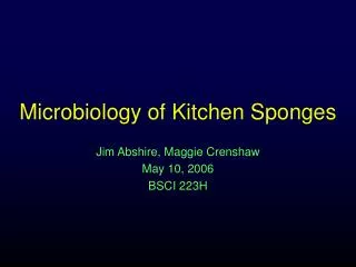 Microbiology of Kitchen Sponges