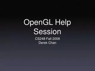 OpenGL Help Session