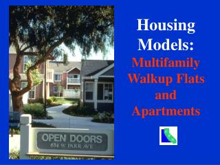 Housing Models: Multifamily Walkup Flats and Apartments