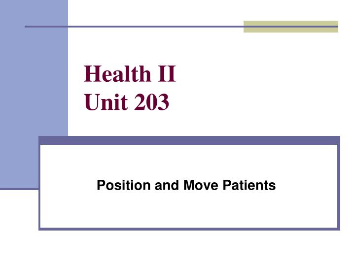 health ii unit 203