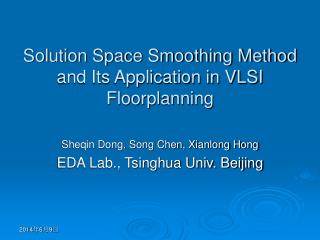 Solution Space Smoothing Method and Its Application in VLSI Floorplanning