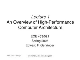 Lecture 1 An Overview of High-Performance Computer Architecture
