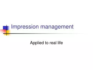 Impression management