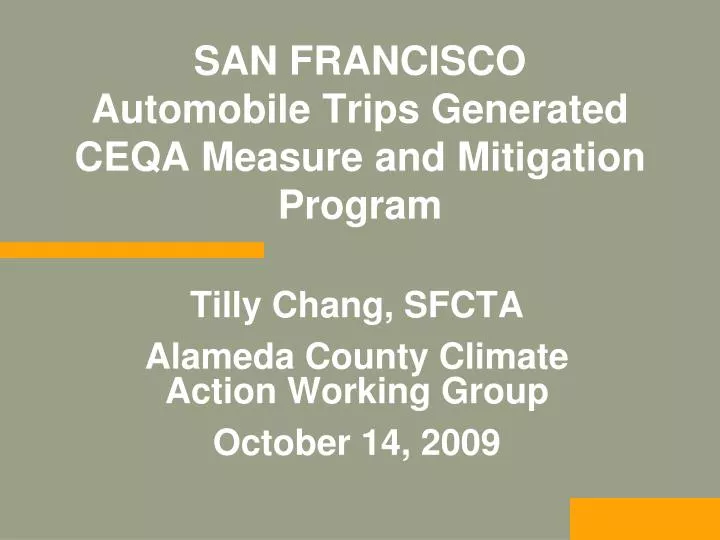 tilly chang sfcta alameda county climate action working group october 14 2009