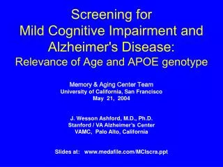 Screening for Mild Cognitive Impairment and Alzheimer's Disease: Relevance of Age and APOE genotype