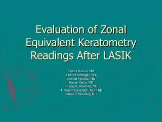 Evaluation of Zonal Equivalent Keratometry Readings After LASIK