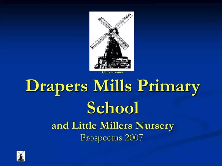 click to enter drapers mills primary school and little millers nursery