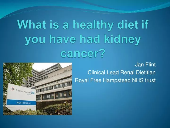 what is a healthy diet if you have had kidney cancer