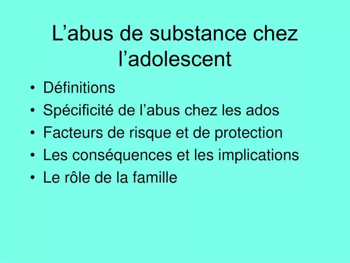 l abus de substance chez l adolescent