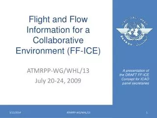 Flight and Flow Information for a Collaborative Environment (FF-ICE)
