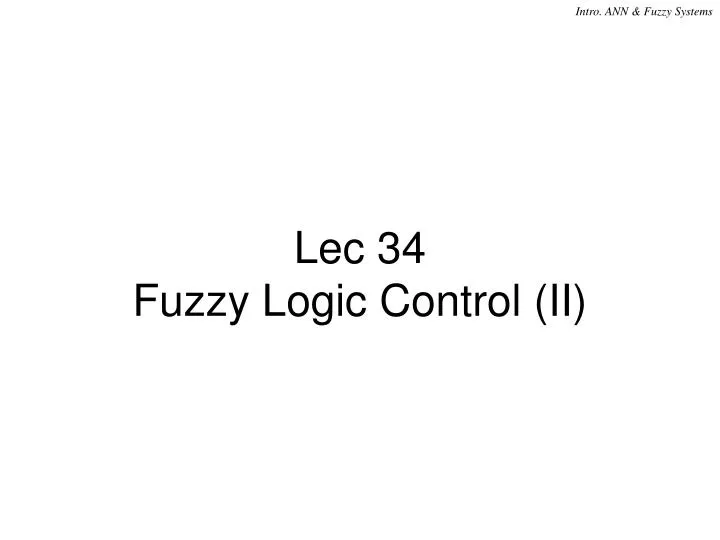 lec 34 fuzzy logic control ii