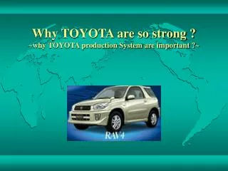 Why TOYOTA are so strong ? ~why TOYOTA production System are important ?~