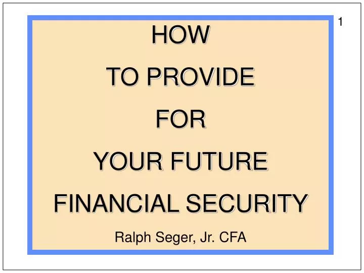 how to provide for your future financial security ralph seger jr cfa