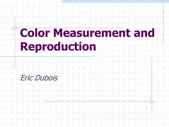 color measurement and reproduction