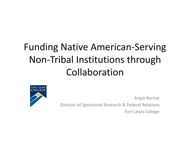 funding native american serving non tribal institutions through collaboration