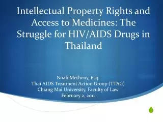 Intellectual Property Rights and Access to Medicines: The Struggle for HIV/AIDS Drugs in Thailand