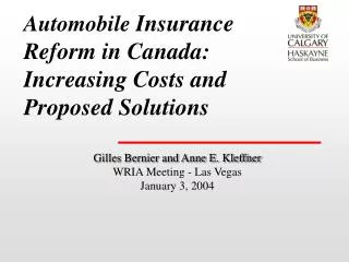 Automobile Insurance Reform in Canada: Increasing Costs and Proposed Solutions
