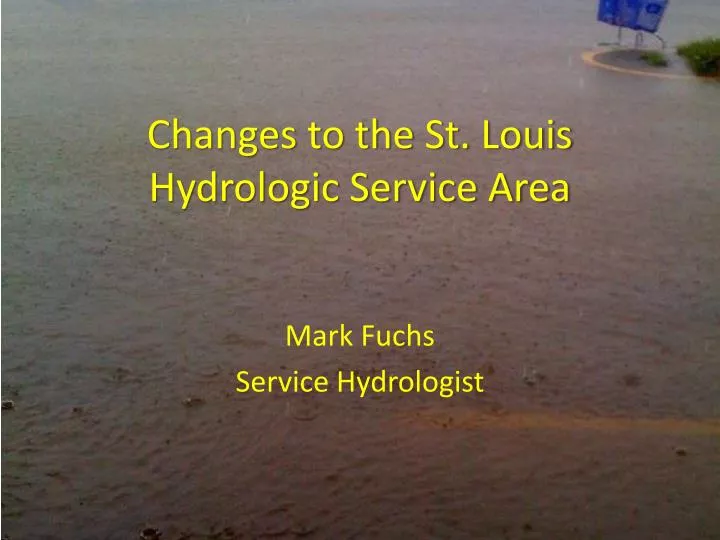 changes to the st louis hydrologic service area