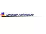 Computer Architecture - slide 1