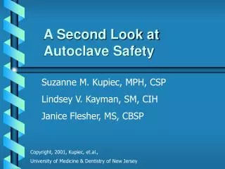 A Second Look at Autoclave Safety