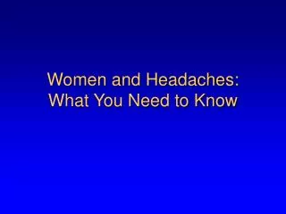 Women and Headaches: What You Need to Know