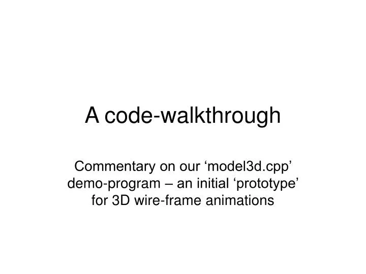 a code walkthrough