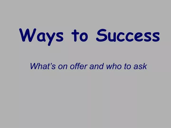 ways to success