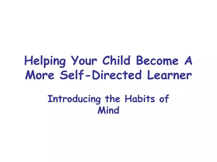 helping your child become a more self directed learner
