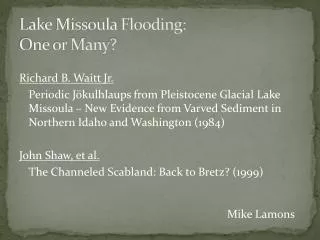 Lake Missoula Flooding: One or Many?