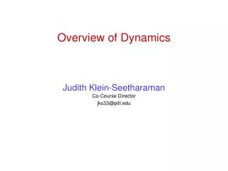 Overview of Dynamics