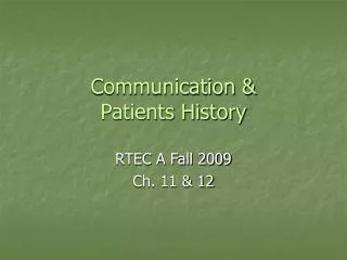 Communication &amp; Patients History