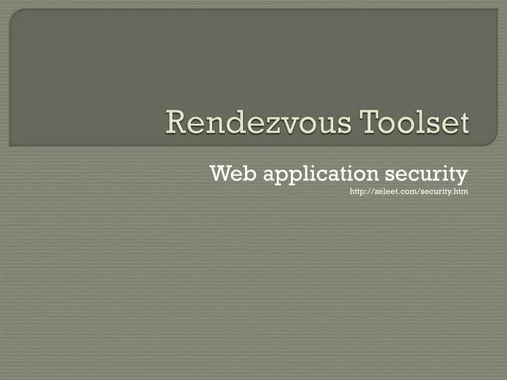 rendezvous toolset