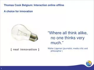 Thomas Cook Belgium: Interaction online offline A choice for innovation