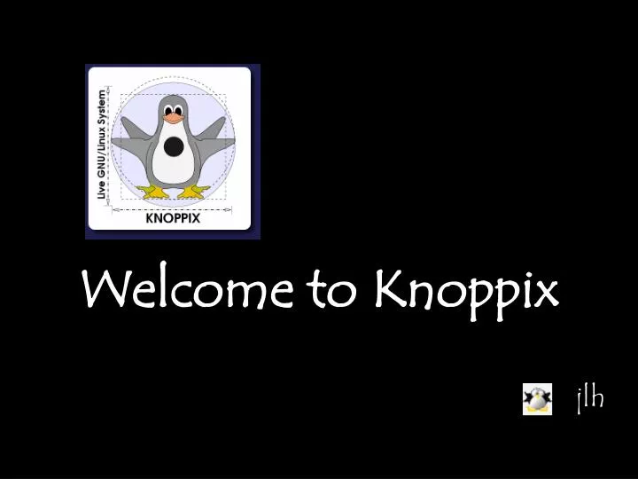 welcome to knoppix