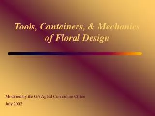 Tools, Containers, &amp; Mechanics of Floral Design