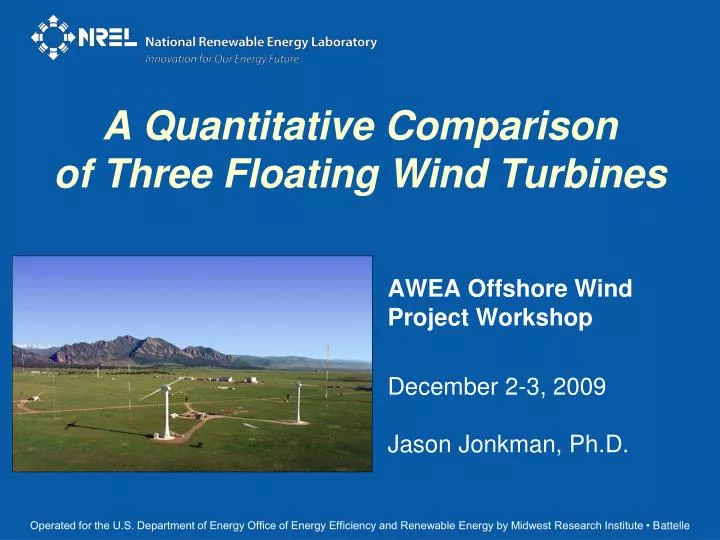 a quantitative comparison of three floating wind turbines