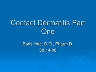 Contact Dermatitis Part One