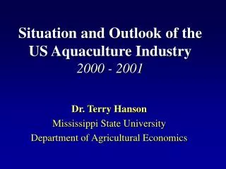 Situation and Outlook of the US Aquaculture Industry 2000 - 2001